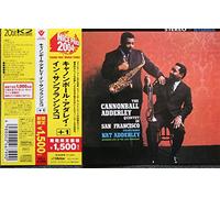 Cannonball Adderley - in San Francisco+1 [Import]