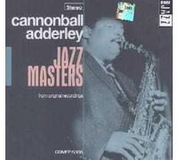 Cannonball Adderley - Jazz Masters