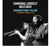 Cannonball Adderley & Miles Davi Somethin' Else: The Stereo & Mono Version (CD)