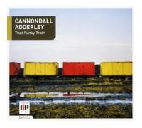 Adderley, Cannonball - That Funky Train