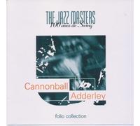 Cannonball Adderley - The Jazz Masters / 100 anos de Swing