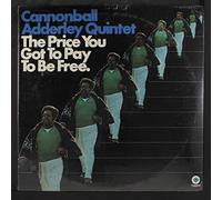 CANNONBALL ADDERLEY - the price you got to pay to be free LP