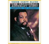 Cannonball Adderley - Them Dirty Blues [Réédition Ltd
