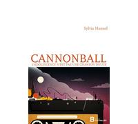 Cannonball - L'adolescence N'est Pas Une Chanson Douce