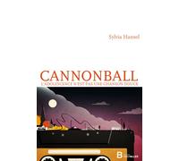 Cannonball L'adolescence n'est pas une chanson douce - Sylvia Hansel - Intervalles - broché - Roman