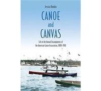 Canoe and Canvas by Jessica Dunkin Jessica Dunkin (Auteur)