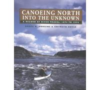 Canoeing North Into The Unknown