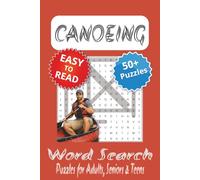 Canoeing Word Search Puzzle Book: Word Searches with Easy to Read Print about Canoeing, Kayaking, Boating and More | 6x9 inches, 110 pages | 50+ Puzzles