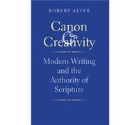 Canon and Creativity - Robert Alter - Yale University Press - Livre en Anglais - Paperback Robert AlterRobert Alter (Auteur)