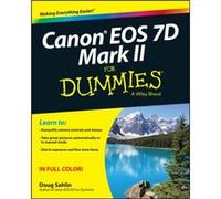 Canon EOS 7D Mark II For Dummies by Sahlin & Doug Lakeland & FL & Web and graphic designer Inconnu (Auteur)