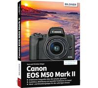 Canon EOS M50 Mark II – Le guide pratique complet pour votre appareil