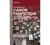 Canon Fanfiction: Reading, Writing, and Teaching with Adaptations of Premodern and Early Modern Literature