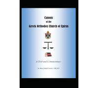 Canon Law of the Greek Orthodox Church of Epirus: Text and commentary