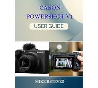 CANON POWERSHOT V1 USER GUIDE
