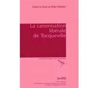 Canonisation liberale de tocqueville Will Pelletier (Auteur), Claire Le Strat (Auteur)