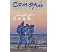 Habiter poétiquement le monde: Canopée n°10