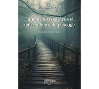 Canopées, frontières et autres lieux de passage.