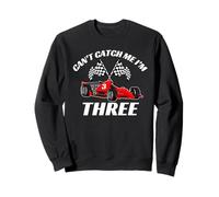 Can't Catch Me I'm 3 - Voiture de Course pour Enfants 3ème Anniversaire Sweatshirt