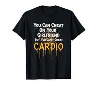 Can't Cheat Cardio - Cardiovascular Endurance Training T-Shirt