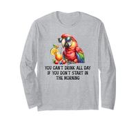 Cant Drink All Day If You Dont Start Morning Drinking Parrot Manche Longue