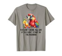Cant Drink All Day If You Dont Start Morning Drinking Parrot T-Shirt