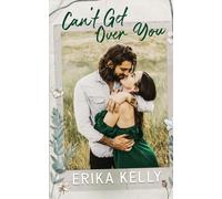 Can't Get Over You: A Calamity Falls Small Town Romance: The McKenna Brothers