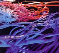 Can't Get Through + Eyes