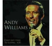 Andy Williams - Can't Get Used to Losing You [Import]
