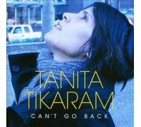 Can't Go Back by TIKARAM,TANITA [Audio CD] NEUF