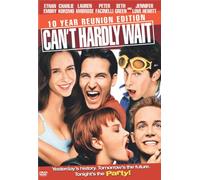 Can't Hardly Wait