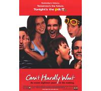 Can't Hardly Wait