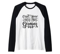 Can't Hear You I'm Gaming Level Up Style With Gamer Energy Manche Raglan