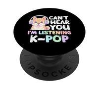 Can't Hear You I'm Listening K-Pop Chien coréen Nureongi PopSockets PopGrip Adhésif