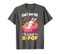 Can't Hear You I'm Listening To K-Pop Kawaii Bunny K-Pop T-Shirt