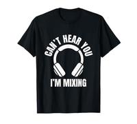 Can't Hear You I'm Mixing Djing Funny Music Distressed DJ T-Shirt