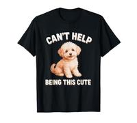 Can't Help Being This Cute Funny Maltipoo Dog Lover Humour T-Shirt