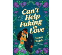 Can't Help Faking In Love An irresistible fake-dating desi romance! - Swati Hegde - Bedford Square Publishers - ebook (ePub) - Livre