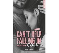 Can't help falling in love - Tome 01 - Alicia Garnier - Hugo Poche - Poche - Roman