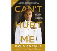 Can't hurt me: master je mindset en doe het onmogelijke
