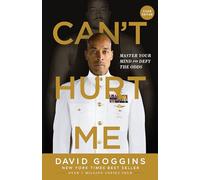 Can't Hurt Me: Master Your Mind and Defy the Odds - Clean Edition