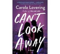 Cant Look Away by Carola Lovering Carola Lovering (Auteur)