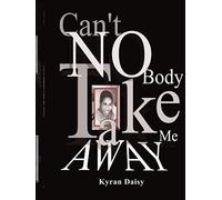 Can't Nobody Take Me Away!