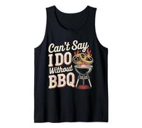 Can't Say I Do Without BBQ Barbecue Wedding Proposal - Débardeur