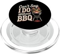 Can't Say I Do Without BBQ Barbecue Wedding Proposal - PopSockets PopGrip pour MagSafe