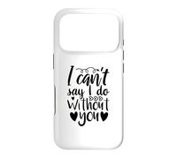 Can't Say I Do Without You Demande de Demoiselle d'honneur Amour Coque pour iPhone 17 Pro
