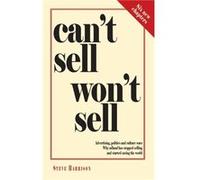 Cant Sell Wont Sell by Steve Harrison Steve Harrison (Auteur)