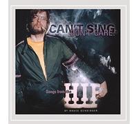 Can't Sing. Don't Care