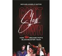 Cant Slow Down - Michaelangelo Matos - Little Brown amp Company - Livre en Anglais - Hardback Michaelangelo MatosMichaelangelo Matos (Auteur)