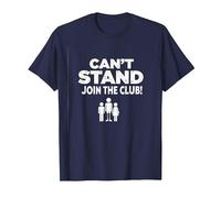 Can't Stand Join The Club! Ampudesign Humour T-Shirt, Homme, Bleu Marine, S