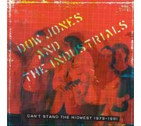 Can't Stand The Midwest 1979-1981